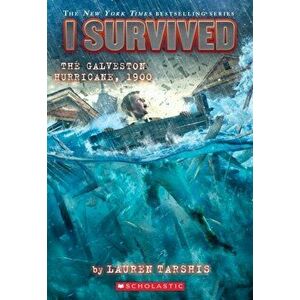I Survived the Galveston Hurricane, 1900 (I Survived #21) (Library Edition), Hardback - Lauren Tarshis imagine