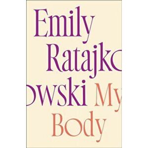 My Body, Hardback - Emily Ratajkowski imagine