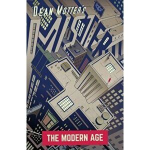 Mister X: The Modern Age, Paperback - Dean Motter imagine
