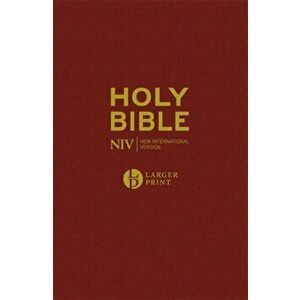 NIV Larger Print Burgundy Hardback Bible, Hardback - New International Version imagine