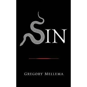 Sin, Hardback - Gregory Mellema imagine