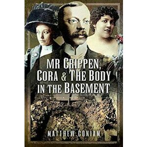 Mr Crippen, Cora and the Body in the Basement, Hardback - Matthew Coniam imagine