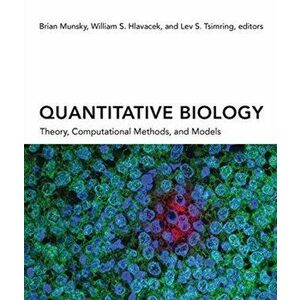 Quantitative Biology. Theory, Computational Methods, and Models, Hardback - *** imagine