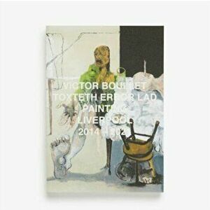 Victor Boullet - Toxteth Error Lad. Painting, Liverpool, 2014 - 2021, Paperback - *** imagine