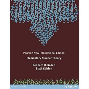 Elementary Number Theory: Pearson New International Edition. 6 ed, Paperback - Kenneth Rosen imagine