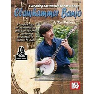Everything You Wanted To Know About Clawhammer. Banjo Book with Online Audio - Ken Perlman imagine