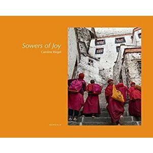 The Sowers of Joy, Hardback - Matthieu Ricard imagine