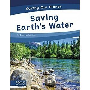 Saving Our Planet: Saving Earth's Water, Hardback - Brienna Rossiter imagine
