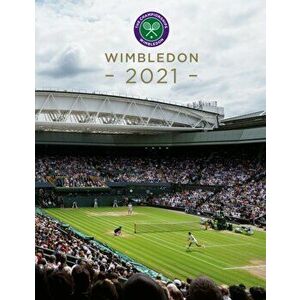 Wimbledon 2021. The official story of The Championships, Hardback - Paul Newman imagine