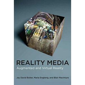 Reality Media. Augmented and Virtual Reality, Hardback - Maria Engberg imagine