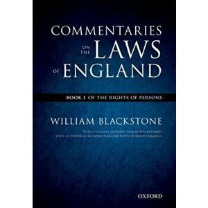The Oxford Edition of Blackstone's: Commentaries on the Laws of England. Book I: Of the Rights of Persons, Paperback - William Blackstone imagine