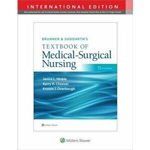 Brunner & Suddarth's Textbook of Medical-Surgical Nursing. Fifteenth, International Edition, Hardback - Kristen Overbaugh imagine