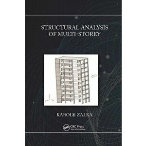Structural Analysis of Multi-Storey Buildings. 2 New edition, Paperback - Karoly A. (xx) Zalka imagine