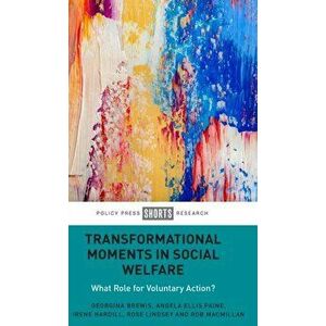 Transformational Moments in Social Welfare. What Role for Voluntary Action?, Hardback - *** imagine