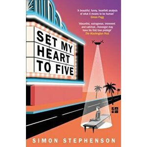 Set My Heart To Five, Paperback - Simon Stephenson imagine