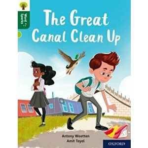 Oxford Reading Tree Word Sparks: Level 12: The Great Canal Clean Up, Paperback - Antony Wootten imagine