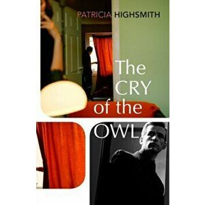 Cry of the Owl, Paperback - Patricia Highsmith imagine