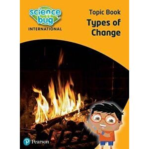 Science Bug: Types of change Topic Book, Paperback - Debbie Eccles imagine