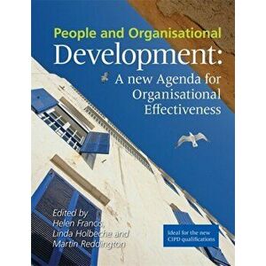 People and Organisational Development : A new Agenda for Organisational Effectiveness, Paperback - Martin Reddington imagine
