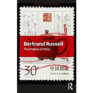 Problem of China, Paperback - Bertrand Russell imagine