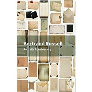 Portraits from Memory. And Other Essays, Paperback - Bertrand Russell imagine