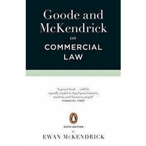 Goode and McKendrick on Commercial Law. 6th Edition, Paperback - Ewan McKendrick imagine