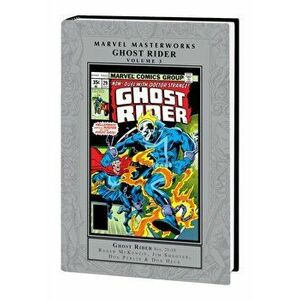 Marvel Masterworks: Ghost Rider Vol. 3, Hardback - Gerry Conway imagine