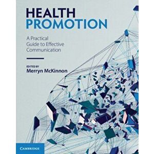 Health Promotion. A Practical Guide to Effective Communication, Paperback - *** imagine