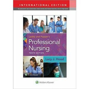 Leddy & Pepper's Professional Nursing. Tenth, International Edition, Paperback - Lucy, PhD, RN Hood imagine