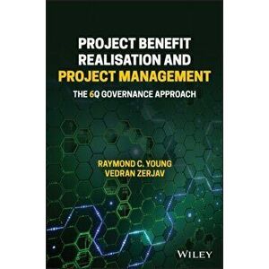 Project Benefit Realisation and Project Management. The 6Q Governance Approach, Paperback - Vedran Zerjav imagine