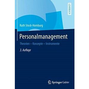 Personalmanagement. Theorien - Konzepte - Instrumente, Hardback - Ruth Stock-Homburg imagine