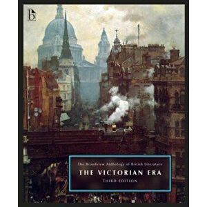 The Broadview Anthology of British Literature, Volume 5: The Victorian Era. 3 Revised edition, Paperback - *** imagine