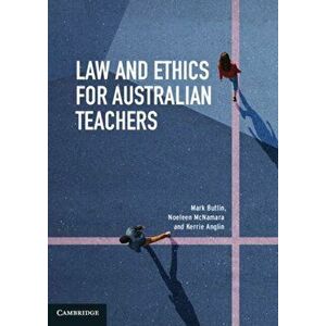 Law and Ethics for Australian Teachers, Paperback - *** imagine