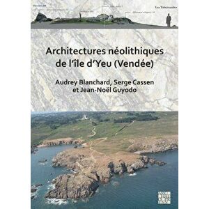 Architectures neolithiques de l'ile d'Yeu (Vendee), Paperback - *** imagine