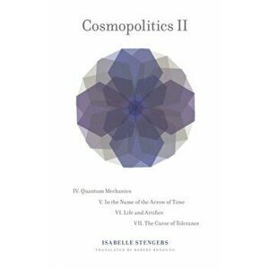 Cosmopolitics II, Hardback - Isabelle Stengers imagine