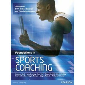 Foundations in Sports Coaching, Paperback - Nicholas Willsmer imagine