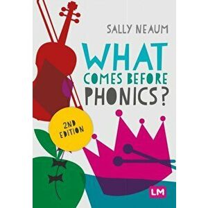 What comes before phonics?, Paperback - Sally Neaum imagine