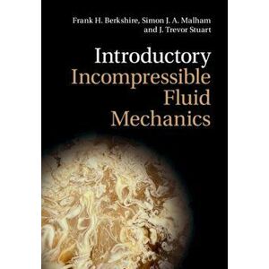 Introductory Incompressible Fluid Mechanics. New ed, Paperback - *** imagine