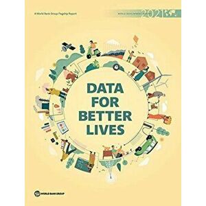 World development report 2021. data for better lives, Paperback - World Bank imagine