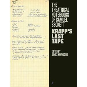 The Theatrical Notebooks of Samuel Beckett. Krapp's Last Tape, Main, Paperback - Samuel Beckett imagine
