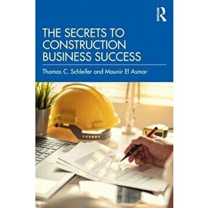 The Secrets to Construction Business Success, Paperback - Mounir El Asmar imagine