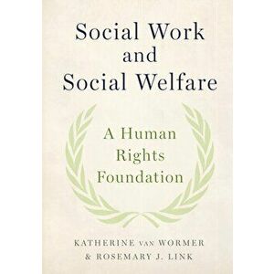 Social Work and Social Welfare. A Human Rights Foundation, Paperback - *** imagine