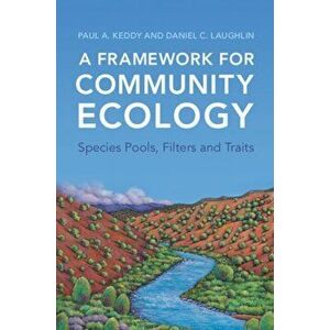 A Framework for Community Ecology. Species Pools, Filters and Traits, New ed, Paperback - *** imagine