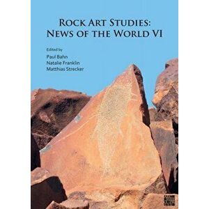 Rock Art Studies: News of the World VI, Paperback - *** imagine