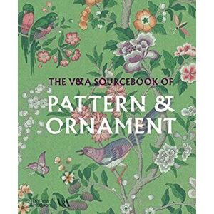 The V&A Sourcebook of Pattern and Ornament (Victoria and Albert Museum), Hardback - Amelia Calver imagine