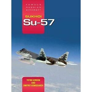 Sukhoi Su-57, Hardback - Yefim (Author) Gordon imagine