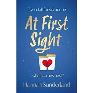 At First Sight, Paperback - Hannah Sunderland imagine