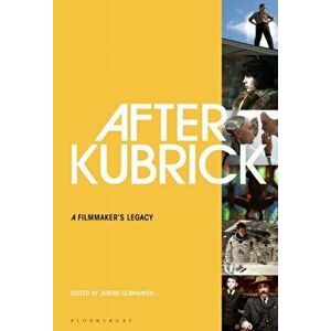 After Kubrick. A Filmmaker's Legacy, Paperback - *** imagine