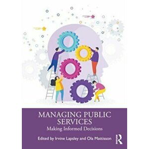 Managing Public Services. Making Informed Choices, Paperback - *** imagine