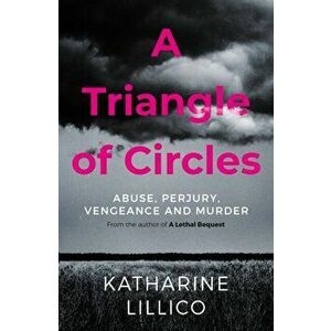 Triangle of Circles, Paperback - Katharine Lillico imagine